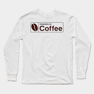 Powered by coffee Long Sleeve T-Shirt